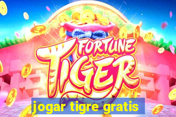 jogar tigre gratis